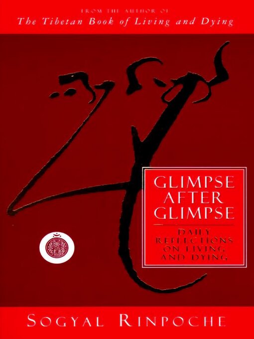 Title details for Glimpse After Glimpse by Sogyal Rinpoche - Wait list